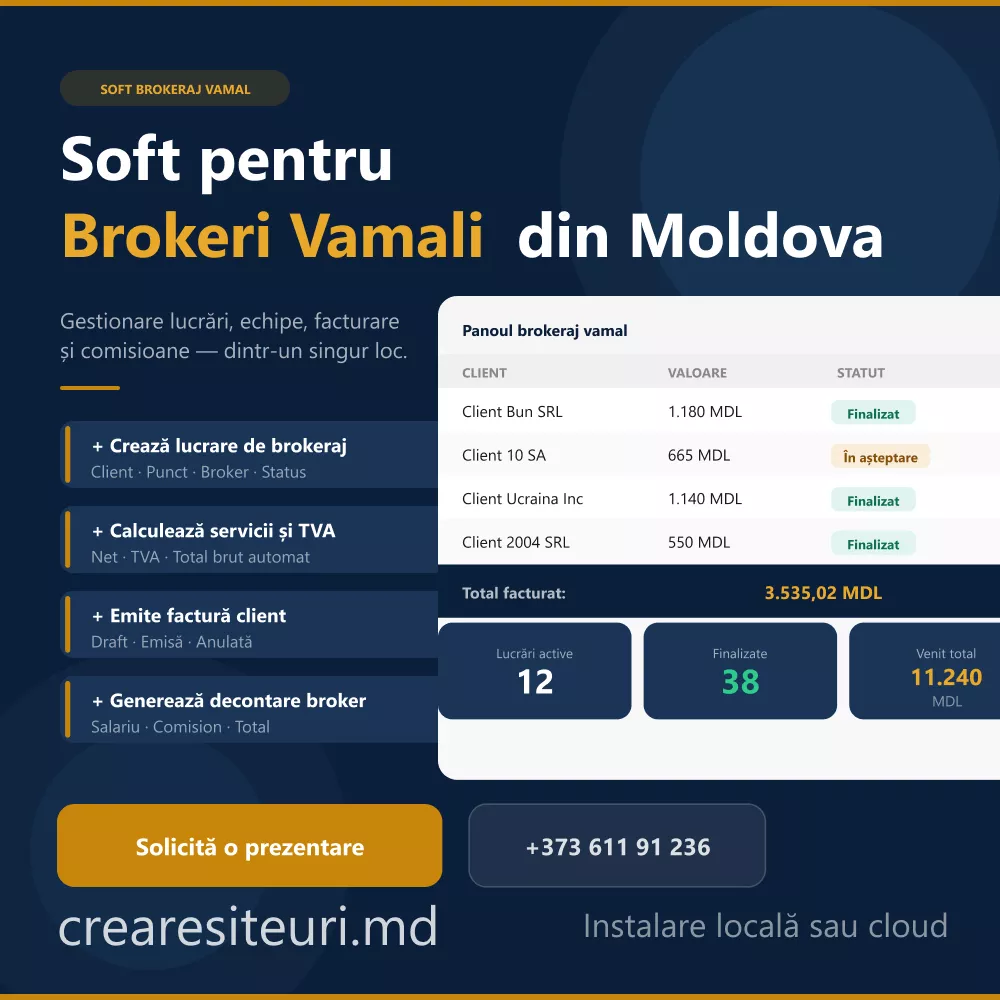 soft pentru brokeri vamali Moldova